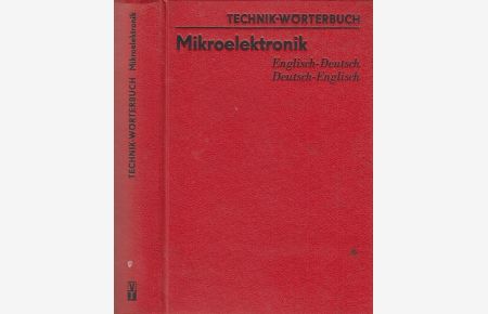 Technik-Wörterbuch Mikroelektronik Englisch-Deutsch, Deutsch-Englisch.