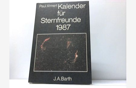 Kalender für Sternfreunde 1987. Kleines astronomisches Jahrbuch