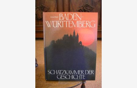 Baden-Württemberg. Schatzkammer der Geschichte.