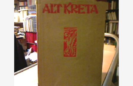 Altkreta.   - Kunst und Handwerk in Griechenland, Kreta und auf den Kykladen während der Bronzezeit. ( = Die ältesten Kulturen des Mittelmeerkreises, Bd. 1 ).