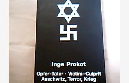 Opfer-Täter Victim-Culprit Auschwitz, Terror, Krieg