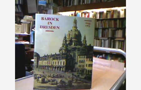 Barock in Dresden. Staatliche Kunstsammlung Dresden / Kulturstiftung Ruhr.