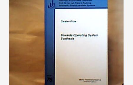 Towards operating system synthesis  - (= HNI-Verlagsschriftenreihe. 76.)