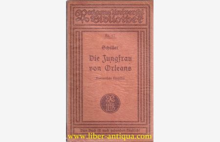Die Jungfrau von Orleans: Eine romantische Tragödie; Reclam, Universalbibliothek Nr. 47