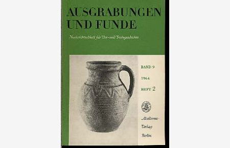 Ausgrabungen und Funde. Nachrichtenblatt für Vor- und Frühgeschichte. Bd. 9 (nur) H. 2.   - (Sachsen-Heft)