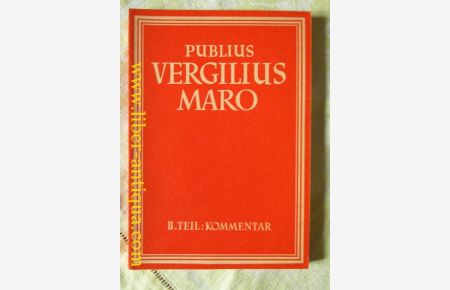 Publius Vergilius Maro: Ausgewählte Dichtungen; II. Teil: Kommentar