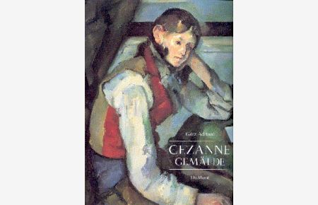 Cézanne, Gemälde : [als Katalog der Ausstellung Cézanne, Gemälde, Kunsthalle Tübingen, 16. Januar - 2. Mai 1993].   - Mit einem Beitrag zur Rezeptionsgeschichte von Walter Feilchenfeldt. [Red.: Karin Thomas].
