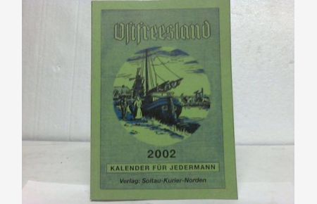 Kalender für Jedermann 2002. Ostfreesland