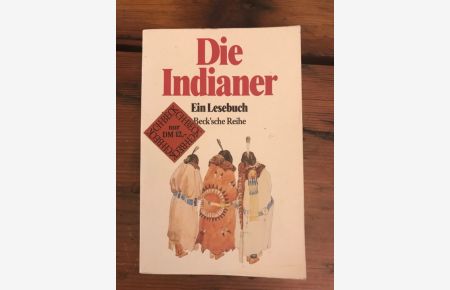 Die Indianer - ein Lesebuch