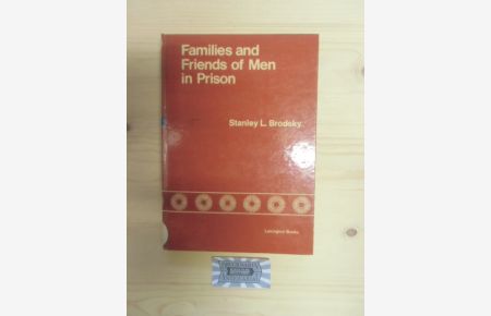 Families and Friends of Men in Prison.   - The Uncertain Relationship.