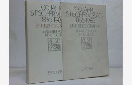 100 Jahre S. Fischer Verlag 1886-1986. Eine Bibliographie