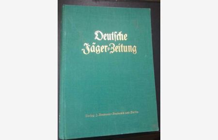 Deutsche Jäger - Zeitung - vollständiger Jahrgang 1926
