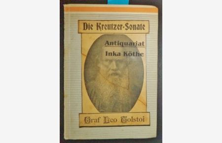 Die Kreutzer-Sonate - Erzählung -  - innenliegend Zeitungsausschnitt: Bild Tolsois, Buch gedruckt in Dresden bei Max Emil Fischer,