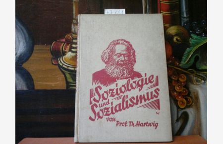 Soziologie und Sozialismus.   - Einführung in die Materialistische Geschichtsauffassung.