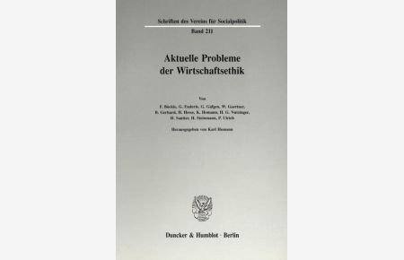 Aktuelle Probleme der Wirtschaftsethik.   - von F. Böckle ... Hrsg. von Karl Homann, Schriften des Vereins für Socialpolitik