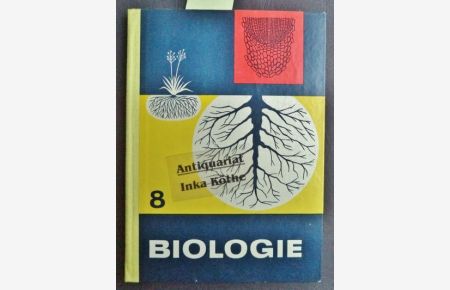 Biologie - Klasse 8 - Anatomie und Physiologie der Pflanze - Organismen und ihre Umwelt -