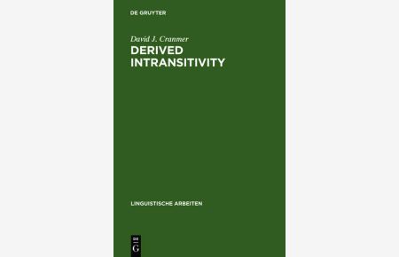 Derived intransitivity, a contrastive analysis of certain reflexive verbs in German, Russian and English.   - Linguistische Arbeiten , 38