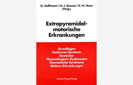 Extrapyramidal-motorische Erkrankungen