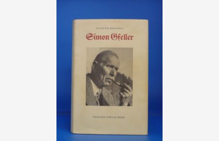 Simon Gfeller. Der Emmenthaler Mundartdichter (1868-1943).