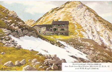 Krottenkopf-Hütte (1955 m) der Sektion Weilheim-Murnau D. Ö. A. -V. und Riß-Kopf (2050 m)  - Farbige Offset-Ansichtskarte nach Gemälde v. Rudolf Reschreiter.