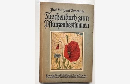 Taschenbuch zum Pflanzenbestimmen.   - Ein Handbuch zum Erkennen der wichtigeren Pflanzenarten Deutschlands ....