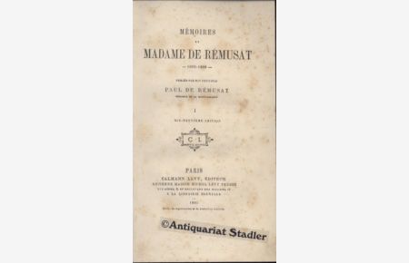 Mémoires de Madame de Rémusat. 1. - 3. Band.