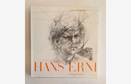 Hans Erni. Das zeichnerische Werk und öffentliche Arbeiten / Dessins et commandes officielles / Drawings and public commissions.