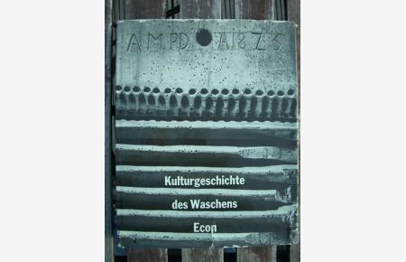 Kulturgeschichte des Waschens.   - Herausgegeben zum 90-jähigen Bestehen der Henkel & Cie. GmbH., Düsseldorf.