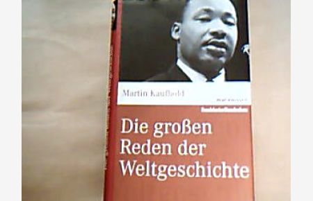 Die großen Reden der Weltgeschichte.   - Marixwissen.