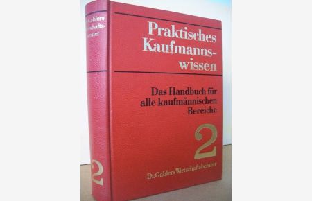 Praktisches Kaufmannswissen .   - Bd. 2.