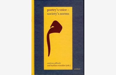Poetry's voice - society's norms. Forms of interaction between Middle Eastern writers and their societies. Dedicated to Angelika Neuwirth.   - Literaturen im Kontext.