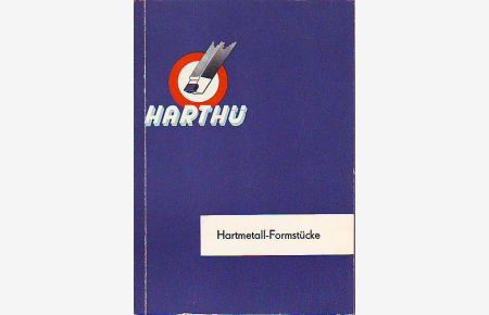 Katalog: Harthü - Hartmetall-Formstücke.