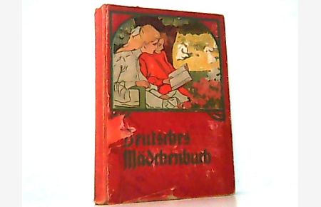 Deutsches Mädchenbuch. Ein Jahrbuch der Unterhaltung Belehrung und Beschäftigung. 23. Band.
