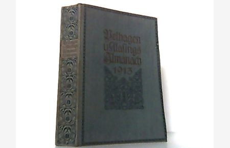 Almanach. Herausgegeben von Velhagen und Klasings Monatsheften 1913.