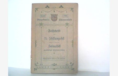 Festschrift zum 75. Stiftungsfest verbunden mit dem ersten Heimatfest auswärtiger Schöppenstedter.