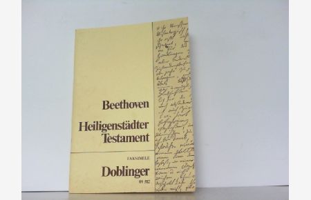 Ludwig van Beethoven - Heiligenstädter Testament /Hrsg. zum 130. Todestag des Meisters.