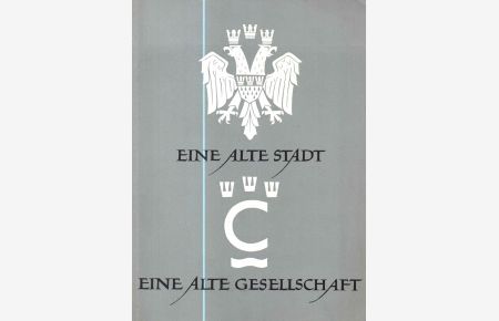 Köln - eine alte Stadt - Eine alte Gesellschaft.   - Bodmer, C. + R. (illustrator)