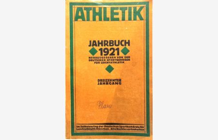 Leichtathletik Jahrbuch 1921. 13. Jahrgang.