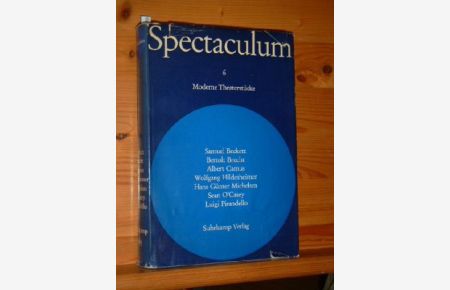 Spectaculum 6 - Sieben moderne Theaterstücke  - Beckett, Brecht, Camus, Hildesheimer, Michelsen, O'Casey, Pirandello.