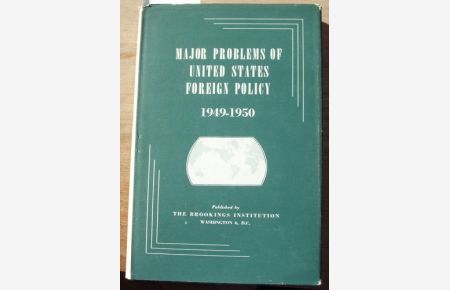 Major Problems of United States Foreign Policy.   - 1949-1950.