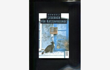 Rowohlt-Lesebuch für Katzenfreunde  - Rororo ; 13101 46 Auflage