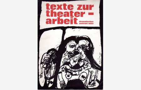 texte zur theaterarbeit.   - nr. 1; jahrgang 1975. dramtisches zentrum wien. Mit Abbildungen.