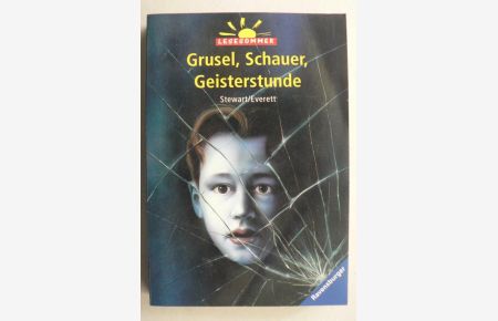 Grusel, Schauer, Geisterstunde. (Ab 11 J. ).