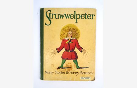 Struwwelpeter. Or, Merry Stories and Funny Pictures.