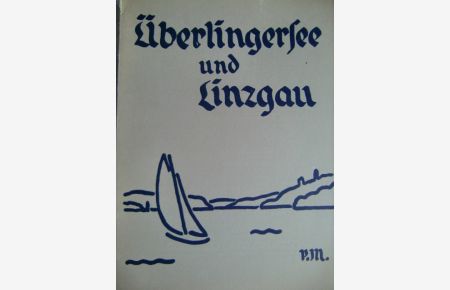 Überlingersee und Linzgau Zeitschrift für Volkskunde, Heimat-, Natur- und Denkmalschutz