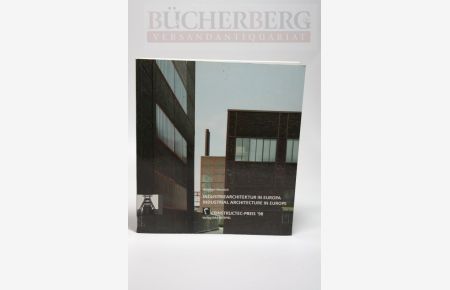 Industriearchitektur in Europa, Industrial Architecture in Europe  - Constructec-Preis 1998, europäischer Preis für Industriearchitektur
