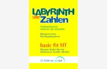 Labyrinth der Zahlen : basic fit HT, 1 CD-ROM Therapie-Modul für den Zahlenraum 10. 000-100. 000. Für Windows XP/2000