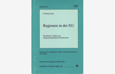 Regionen in der EG; Rechtliche Vielfalt und integrationspolitische Rollensuche