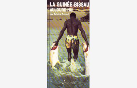 La Guinée-Bissau aujourd`hui