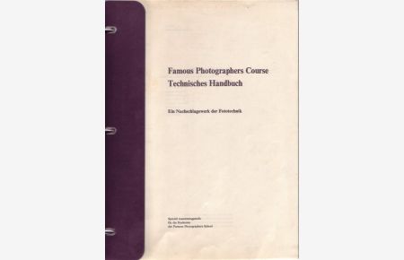 Famous Photographers Course; Technisches Handbuch; Ein Nachschlagewerk der Fototechnik